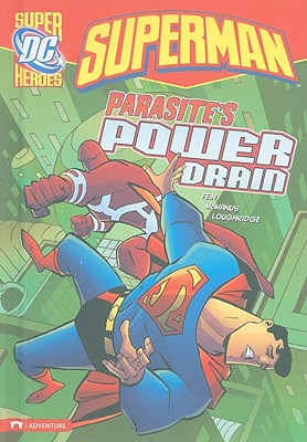 Superman: Parasite's Power Drain - Fein, Eric, and McManus, Shawn, and Loughridge, Lee