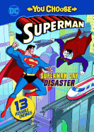 Superman: Superman Day Disaster