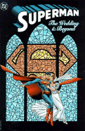 Superman: Wedding & Beyond
