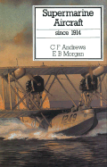 Supermarine Aircraft: Since 1914