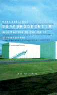 Supermodernism: Architecture in the Age of Globalization