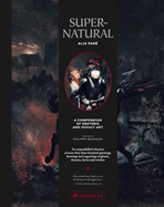Supernatural: A Compendium of Esoteric and Occult Art