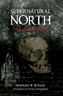 Supernatural North - Ritson, Darren W.