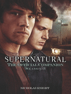 Supernatural: The Official Companion Season 3