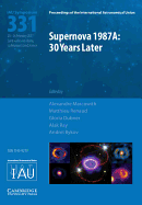 Supernova 1987a: 30 Years Later (Iau S331): Cosmic Rays and Nuclei from Supernovae and Their Aftermaths