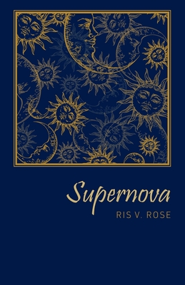 Supernova - Rose, Ris V