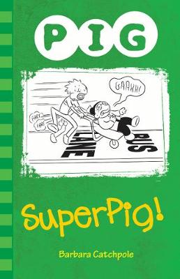Superpig! - Catchpole Barbara