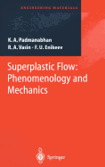 Superplastic Flow: Phenomenology and Mechanics