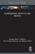 Supersonic Effects on Rivets
