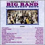 Superstars of Big Band: Greatest Hits