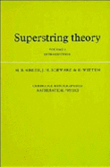 Superstring Theory: Volume 1, Introduction