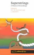 Superstrings: A Theory of Everything?