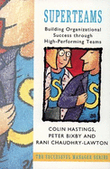 Superteams: A Blueprint for Organizational Success