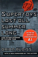 Supertoys Last All Summer Long