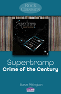 Supertramp: Crime Of The Century: Rock Classics