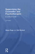 Supervising the Counsellor and Psychotherapist: A Cyclical Model