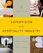 Supervision in the Hospitality Industry Leading Human Resources 7E
