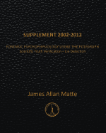 Supplement 2002-2012: Forensic Psychophysiology Using the Polygraph