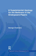 Supplemental Apology for Believers in Shakespeare Papers: Volume 26