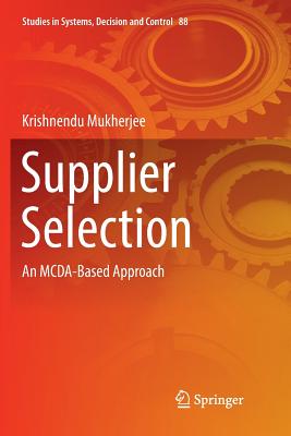 Supplier Selection: An MCDA-Based Approach - Mukherjee, Krishnendu