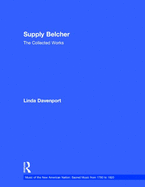 Supply Belcher: The Collected Works