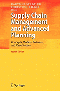 Supply Chain Management and Advanced Planning: Concepts, Models, Software, and Case Studies