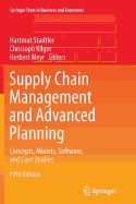 Supply Chain Management and Advanced Planning: Concepts, Models, Software, and Case Studies
