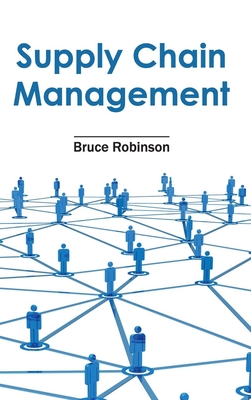 Supply Chain Management - Robinson, Bruce (Editor)