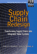 Supply Chain Redesign: Transforming Supply Chains Into Integrated Value Systems (Paperback)