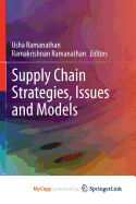 Supply Chain Strategies, Issues and Models