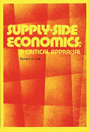 Supply-Side Economics: A Critical Appraisal