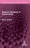 Support Systems in Social Work