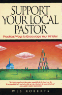 Support Your Local Pastor: Practical Ways to Encourage Your Minister
