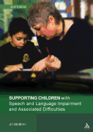 Supporting Children with Speech and Language Impairment and Associated Difficulties