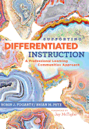 Supporting Differentiated Instruction: A Professional Learning Communities Approach