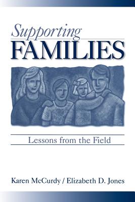Supporting Families: Lessons from the Field - McCurdy, Karen, and Jones, Elizabeth D