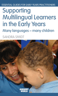 Supporting Multilingual Learners in the Early Years: Many Languages - Many Children
