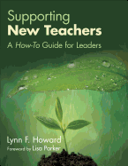 Supporting New Teachers: A How-To Guide for Leaders