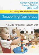 Supporting Numeracy: A Guide for School Support Staff