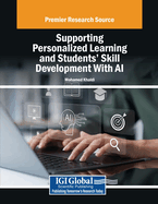 Supporting Personalized Learning and Students' Skill Development with AI