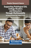 Supporting Polylingual EAL College Readers and Educators Through Multimodality: AI-Powered Quest for Lingua Franca