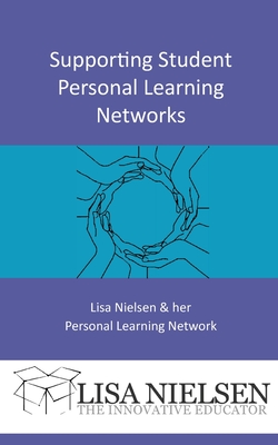 Supporting Student Personal Learning Networks - Nielsen, Lisa