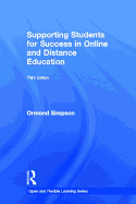 Supporting Students for Success in Online and Distance Education: Third Edition