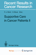 Supportive Care in Cancer Patients II