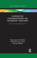 Supportive Conversations on Facebook Timelines: Discourse Topic Management