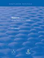 Supports: an alternative to mass housing