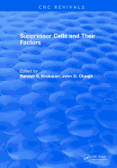 Suppressor Cells and Their Factors