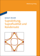 Supraleitung, Suprafluidit?t Und Kondensate