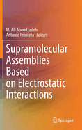 Supramolecular Assemblies Based on Electrostatic Interactions