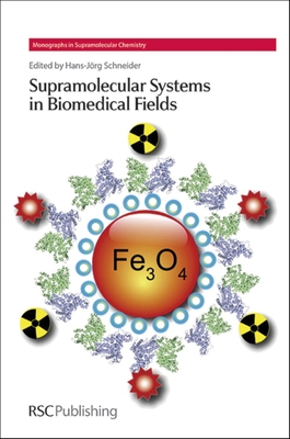 Supramolecular Systems in Biomedical Fields - Schneider, Hans-Jorg (Editor)